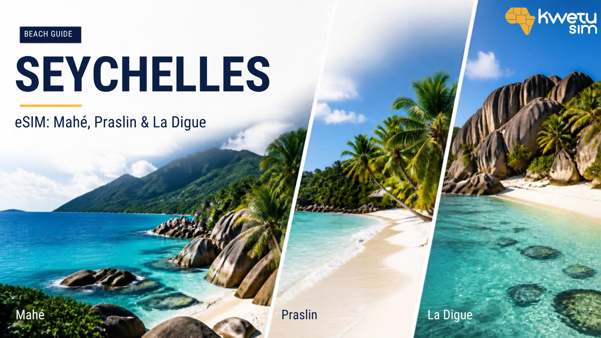 Seychelles eSIM: Mahé, Praslin & La Digue Beach Guide