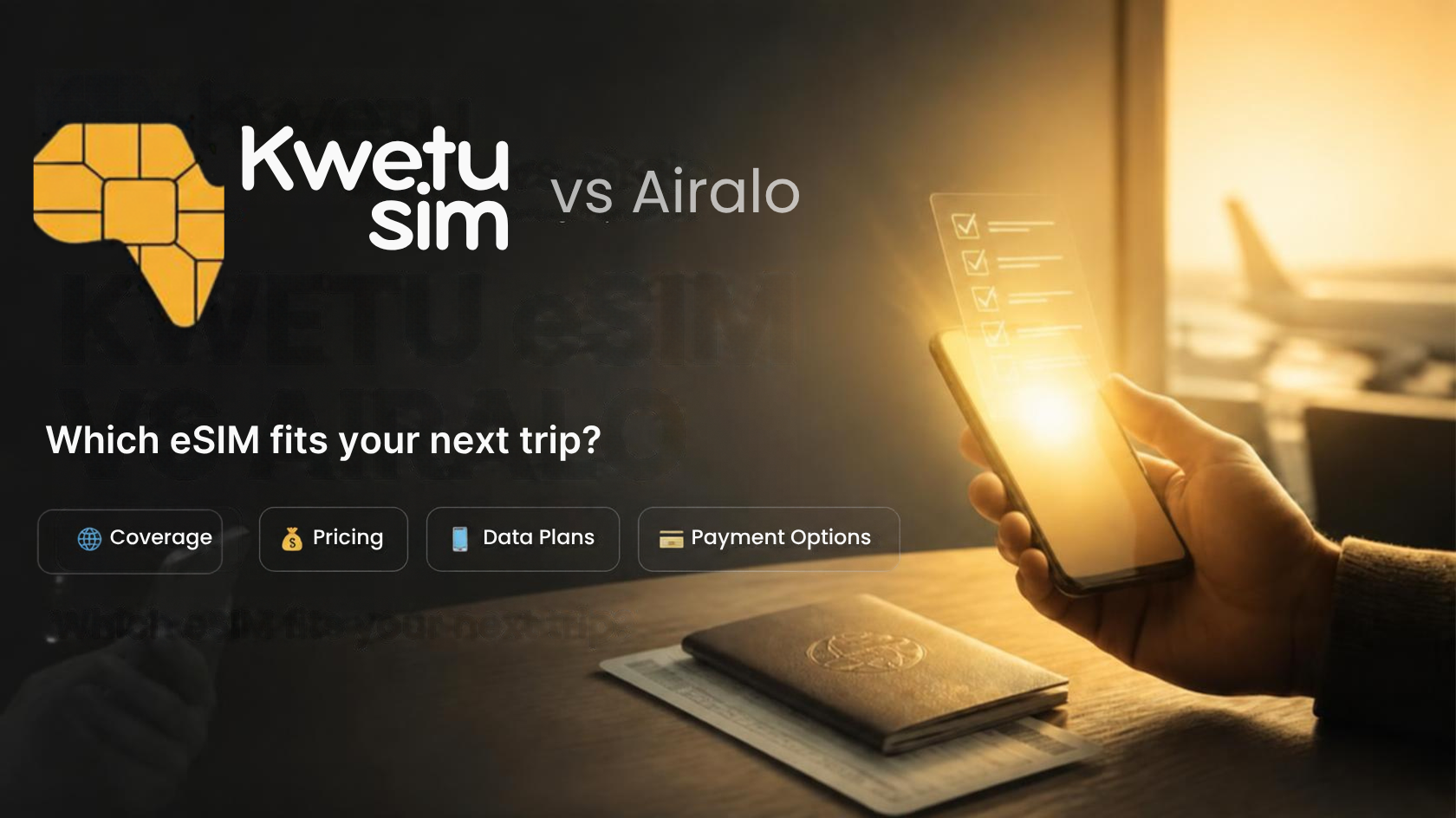 Travel eSIMs for Kenyans: Kwetu eSIM vs Airalo Explained