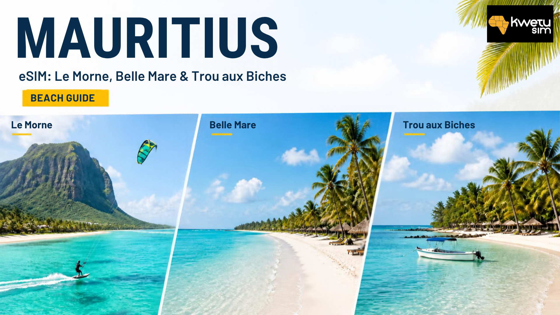 Mauritius eSIM: Le Morne, Belle Mare & Trou aux Biches Beach Guide